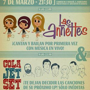 Cola Jet Set + Las Annettes