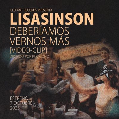 LISASINSON "Deberíamos Vernos Más" Video-VCLip