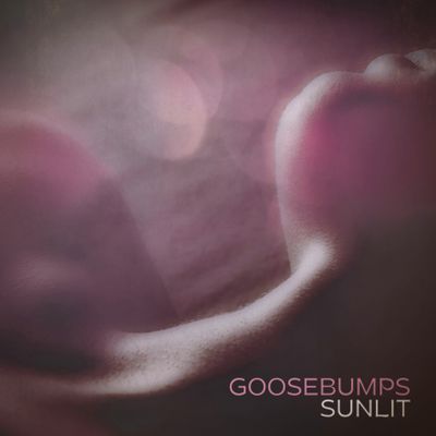 SUNLIT "Goosebumps" Single Digital