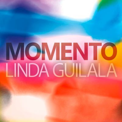 LINDA GUILALA "Momento" Single Digital