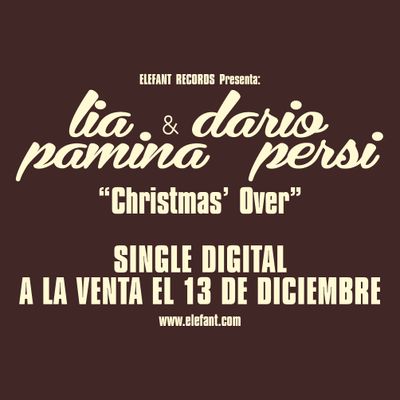 LIA PAMINA & DARIO PERSI "Christmas' Over" Single Digital