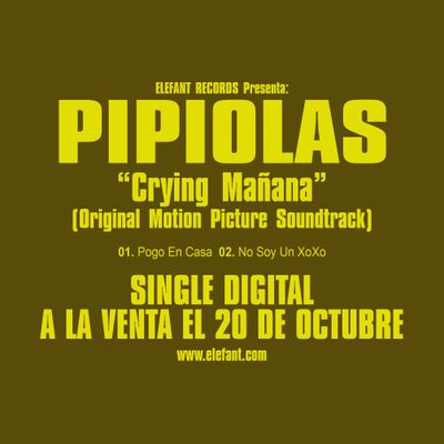 PIPIOLAS "Crying Mañana (Original Motion Picture Soundtrack)" Single Digital