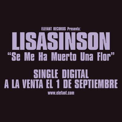 LISASINSON “Se Me Ha Muerto Una Flor" Single Digital