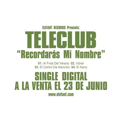 TELECLUB "Recordarás Mi Nombre" Single Digital