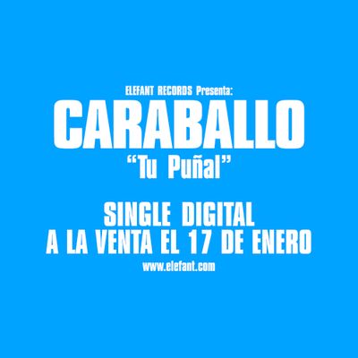CARABALLO "Tu Puñal" Single Digital