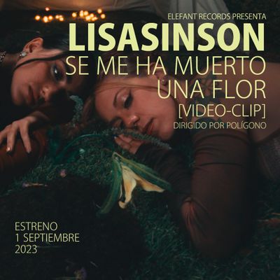 LISASINSON “Se Me Ha Muerto Una Flor"