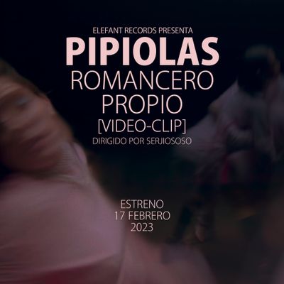 PIPIOLAS "Romancero Propio" Single Digital