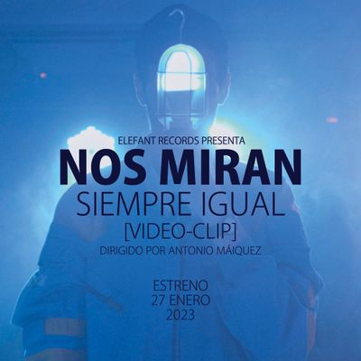 NOS MIRAN "Siempre Igual" Single Digital
