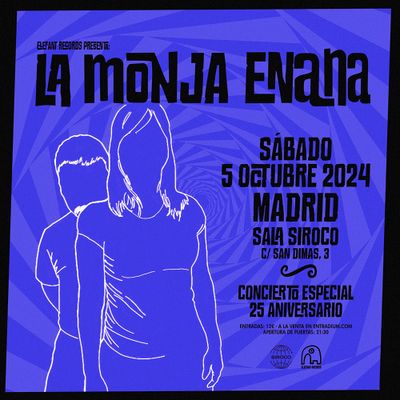 LA MONJA ENANA: 25th Anniversary Concert