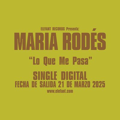MARIA RODÉS "Lo Que Me Pasa" Single Digital