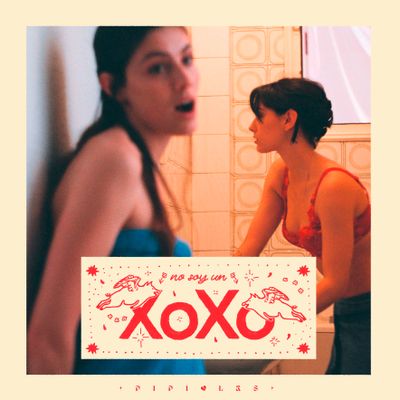 PIPIOLAS "No Soy Un XoXo" Single Digital