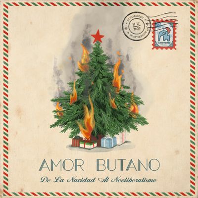 AMOR BUTANO "De La Navidad Al Neoliberalismo" Single Digital