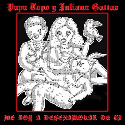 PAPA TOPO (Feat. Juliana Gattas) "Me Voy A Desenamorar De Ti" Single Digital