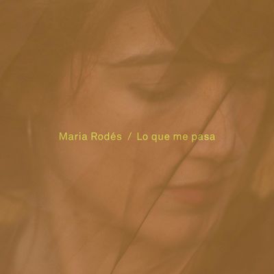 MARIA RODÉS "Lo Que Me Pasa" Single Digital